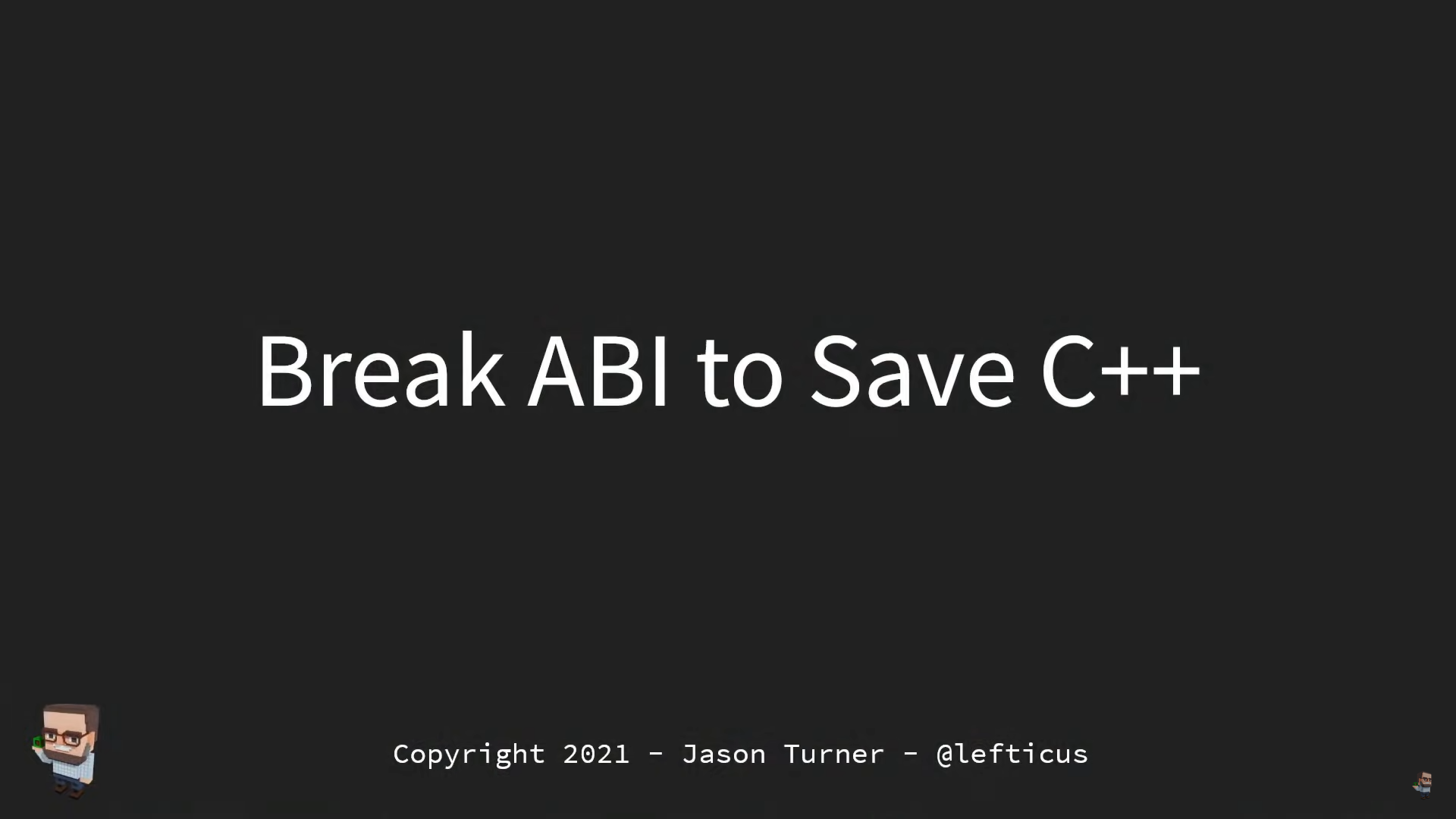 Jason Turner's C++ Weekly 270 titled "Break ABI to Save C++"