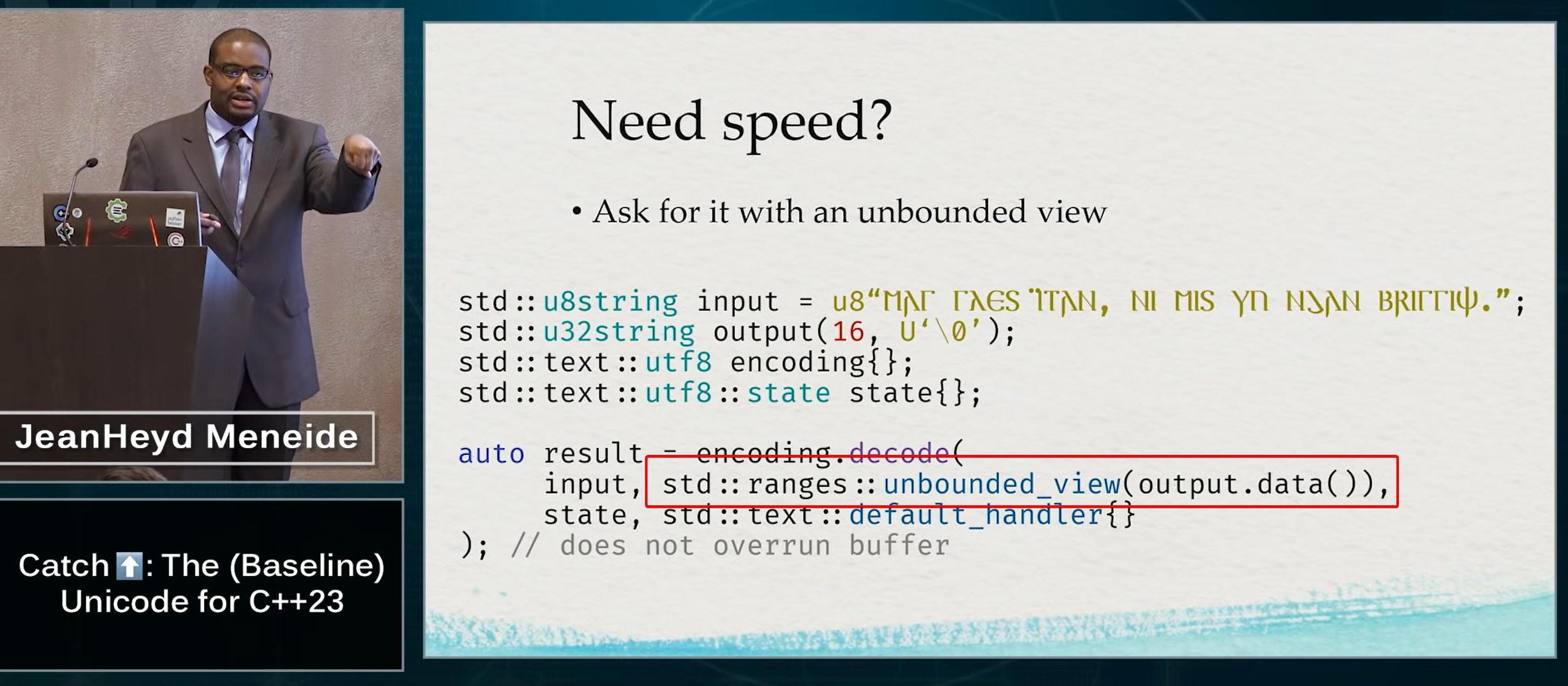 A screenshot of a presentation titled "Catch ⬆️: Unicode for C++23". This slide in particular demonstrations using a "std::span" for output purposes, then an "unbounded_view", and then an "unbounded_view" with an "assume_valid" handler for even more speed.